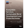 Ecosystem Services, Sustainable Rural Development and Protected Areas
