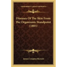 Diseases Of The Skin From The Organismic Standpoint (1885)