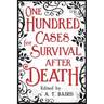 One Hundred Cases for Survival After Death