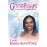 Goose Bumps! Inspiration, courage and fear