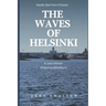 The Waves of Helsinki: Nordic Noir from Finland