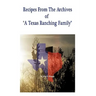 Recipes from the Archives of a Texas Ranching Family