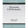 Measuring Cell Mechanics