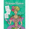 Victorian Fashion Coloring Book: Beautiful and stylish illustrations of women, men and couples of the 1800s. Jane Austen quotes accompany each drawing