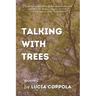 Talking With Trees