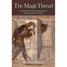 The Magic Thread: Astrological Chart Interpretation Using Depth Psychology