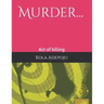 Murder...: Act of killing