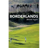 Borderlands: Towards an Anthropology of the Cosmopolitan Condition