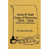 Lewis & Clark Corps of Discovery 1804-1806: Recipes and Collaborations Of A time Gone By...