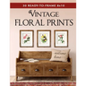 30 Ready-to-Frame 8x10 Vintage Floral Prints