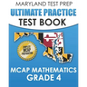 MARYLAND TEST PREP Ultimate Practice Test Book MCAP Mathematics Grade 4: Includes 8 Complete MCAP Mathematics Practice Tests
