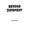 Beyond Judgment