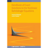 Handbook of Exact Solutions to the Nonlinear Schrödinger Equations