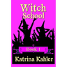 WITCH SCHOOL - Book 1