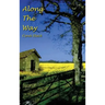 Along The Way