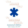 The Write Way to Better E.M.S., Instructor: How to Organize, Write & Give Better E.M.S. Reports