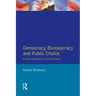 Democracy, Bureaucracy and Public Choice: Economic Approaches in Political Science
