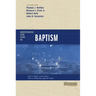 Understanding Four Views on Baptism