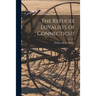 The Refugee Loyalists of Connecticut