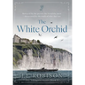 The White Orchid: Edelweiss Series Book 3