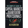 The Complete Guide to Capital Markets for Quantitative Professionals