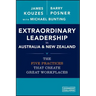 Extraordinary Leadership in Australia and New Zealand: The Five Practices That Create Great Workplaces