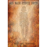 Who Made Stevie Crye?