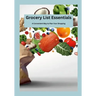 Grocery List Essentials: A Convenient Way to Plan Your Shopping