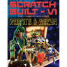 Scratch Built: Volume 1 Robots & Mecha: The Art of Creative Model Making on the Fly