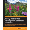 jQuery Mobile Web Development Essentials - Third edition
