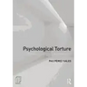 Psychological Torture: Definition, Evaluation and Measurement