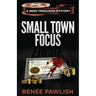 Small Town Focus