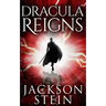 Dracula Reigns: A Paranormal Thriller