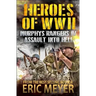 Heroes of World War II: Murphy's Rangers IV - Assault into Hell
