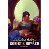 The Collected Poetry of Robert E. Howard, Volume 3
