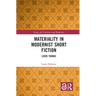 Materiality in Modernist Short Fiction: Lived Things