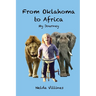 From Oklahoma to Africa: My Journey