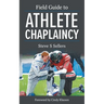 Field Guide to Athlete Chaplaincy