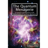 The Quantum Menagerie: A Tutorial Introduction to the Mathematics of Quantum Mechanics