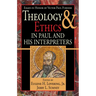 Theology and Ethics in Paul and His Interpreters