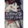 Offered Up to Be Set Apart: When Love Choose You Victory is Assured