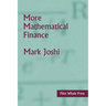 More Mathematical Finance
