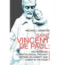 Saint Vincent De Paul: His Perceived Christological Thought Pattern on Charity and Christ in the Poor