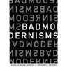 Bad Modernisms
