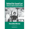 Behind the Sound Cart: A Veteran's Guide to Sound on the Set