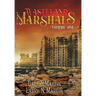 Wasteland Marshals Volume One