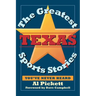 The Greatest Texas Sports Stories You've Never Heard