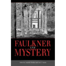 Faulkner and Mystery