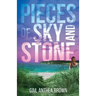 Pieces of Sky and Stone