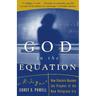 God in the Equation: How Einstein Transformed Religion (Revised)